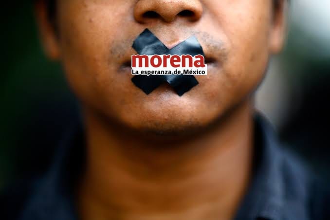 El Fin de la Libertad de Expresión, Morena Impone la Censura.